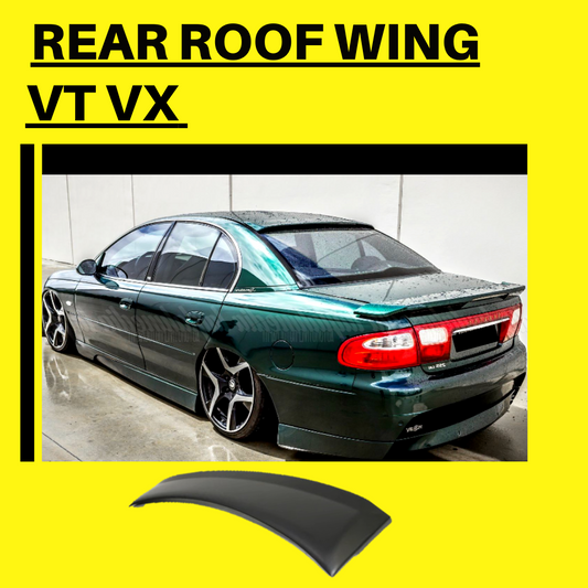 Holden Commodore VT VX Rear Roof Wing Top Spoiler