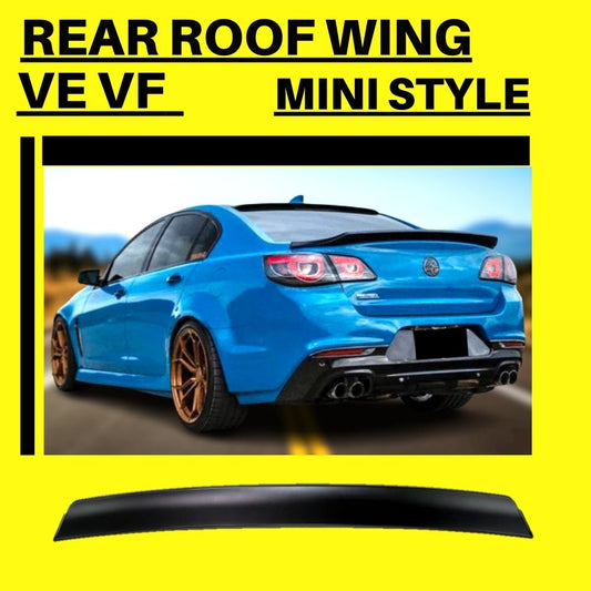 Holden Commodore VE VF Mini Style Rear Roof Wing Spoiler